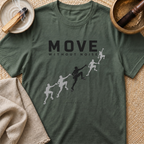Move Without Noise T-Shirt