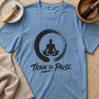 Train The Pause T-Shirt