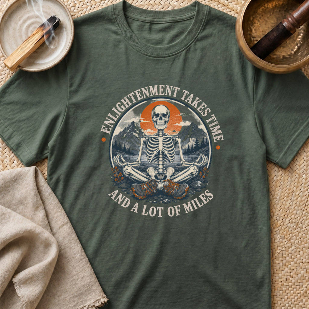 Enlightenment Takes Time T-Shirt