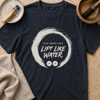 Lift Like Water T-Shirt