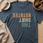 This Shirt Rotates T-Shirt