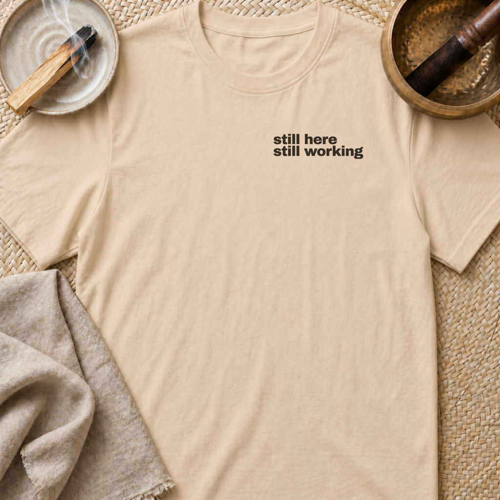 Still Here Left Chest T-Shirt