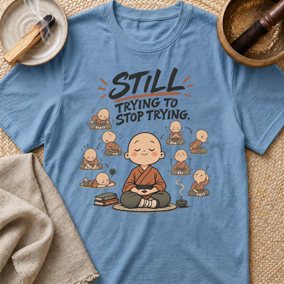 Still Trying T-Shirt