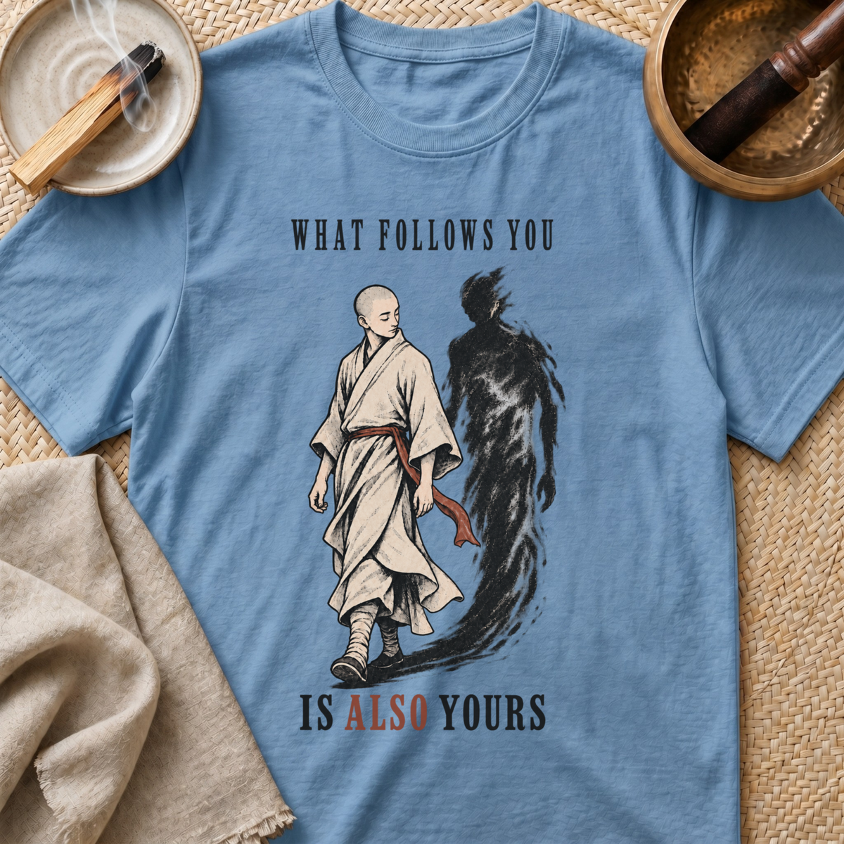 What Follows You T-Shirt