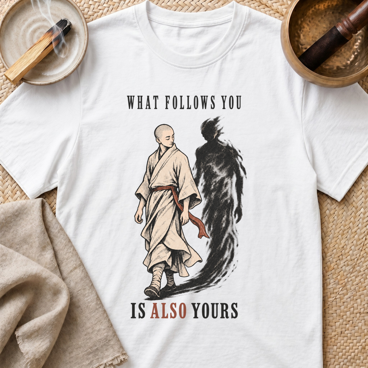 What Follows You T-Shirt