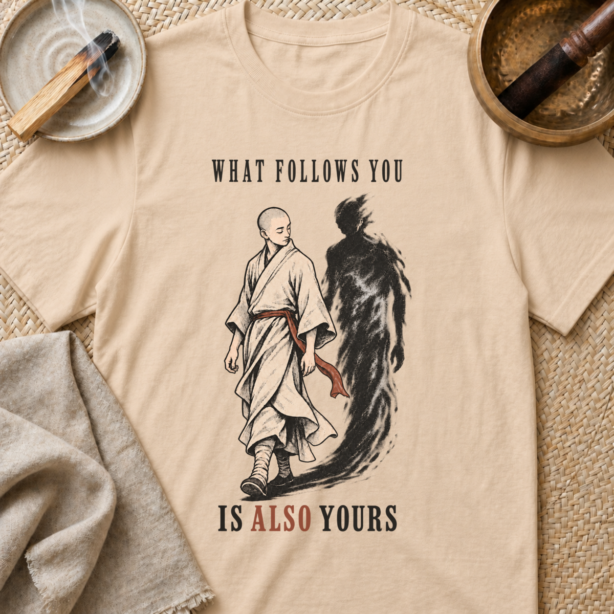 What Follows You T-Shirt