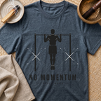 No Momentum T-Shirt