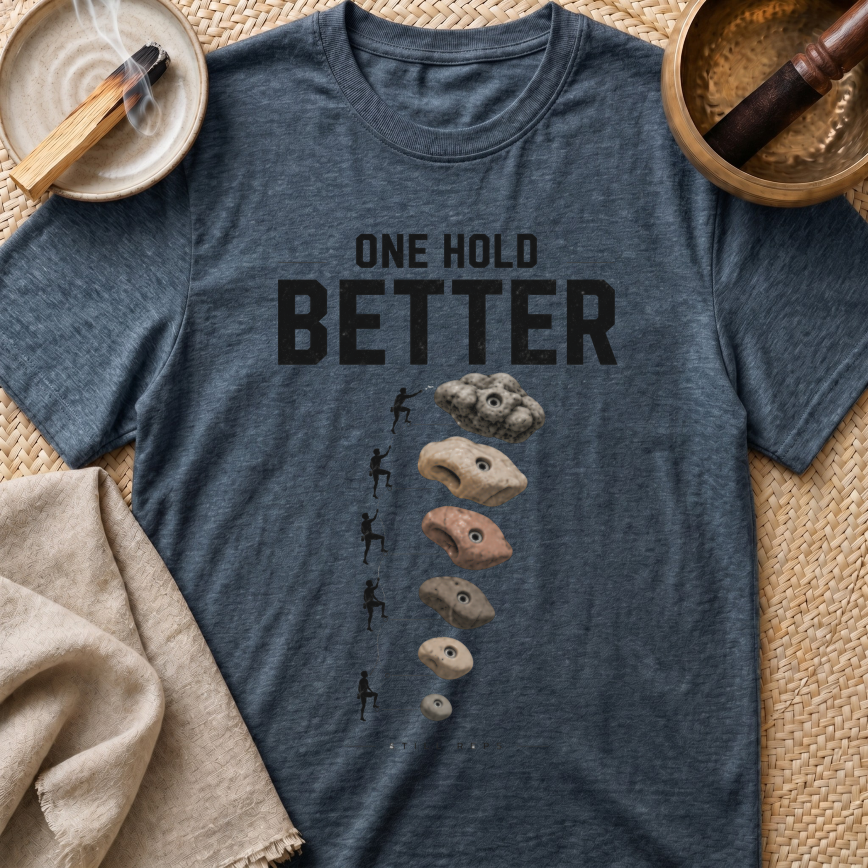One Hold Better T-Shirt