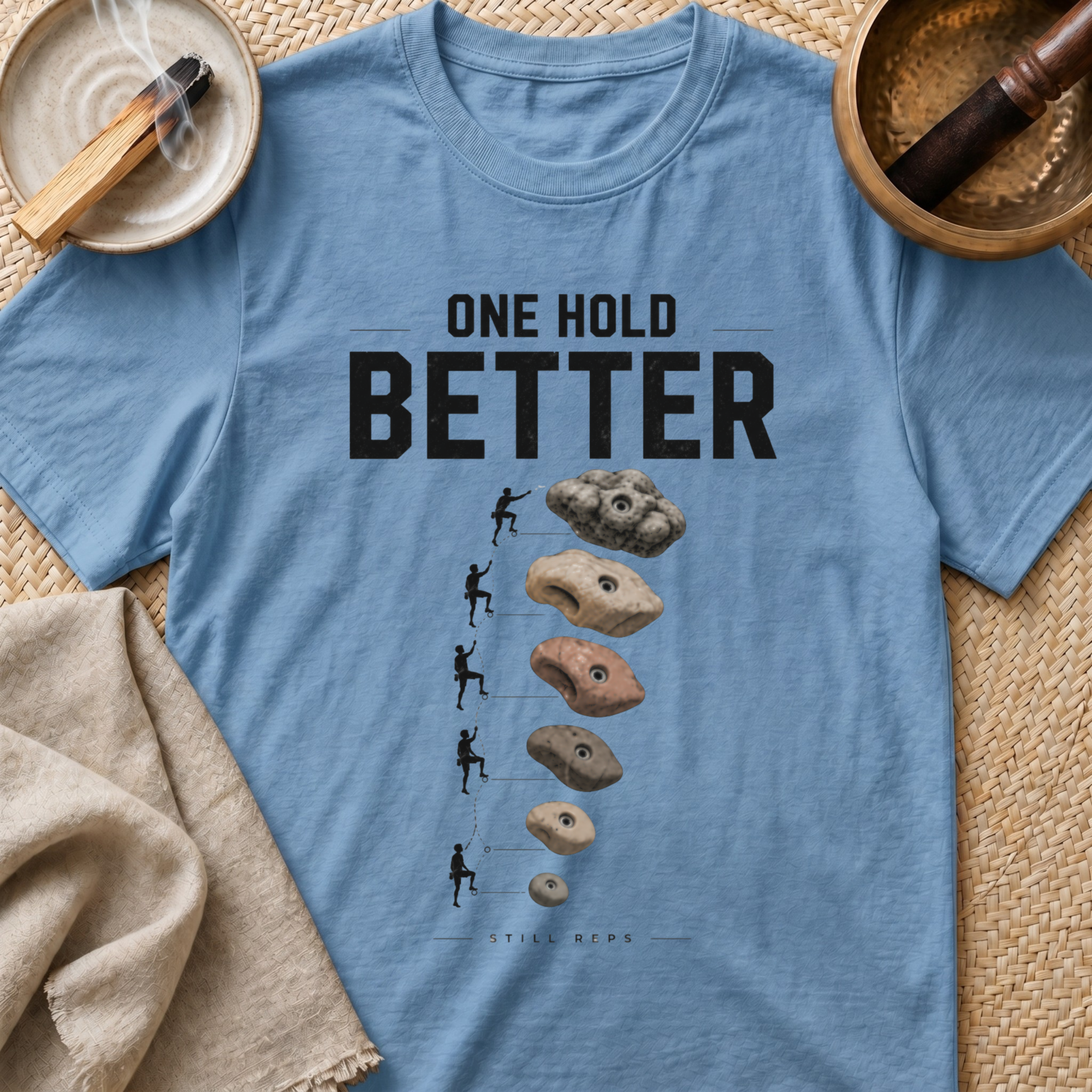 One Hold Better T-Shirt