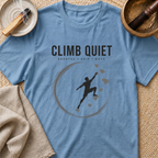 Climb Quiet T-Shirt