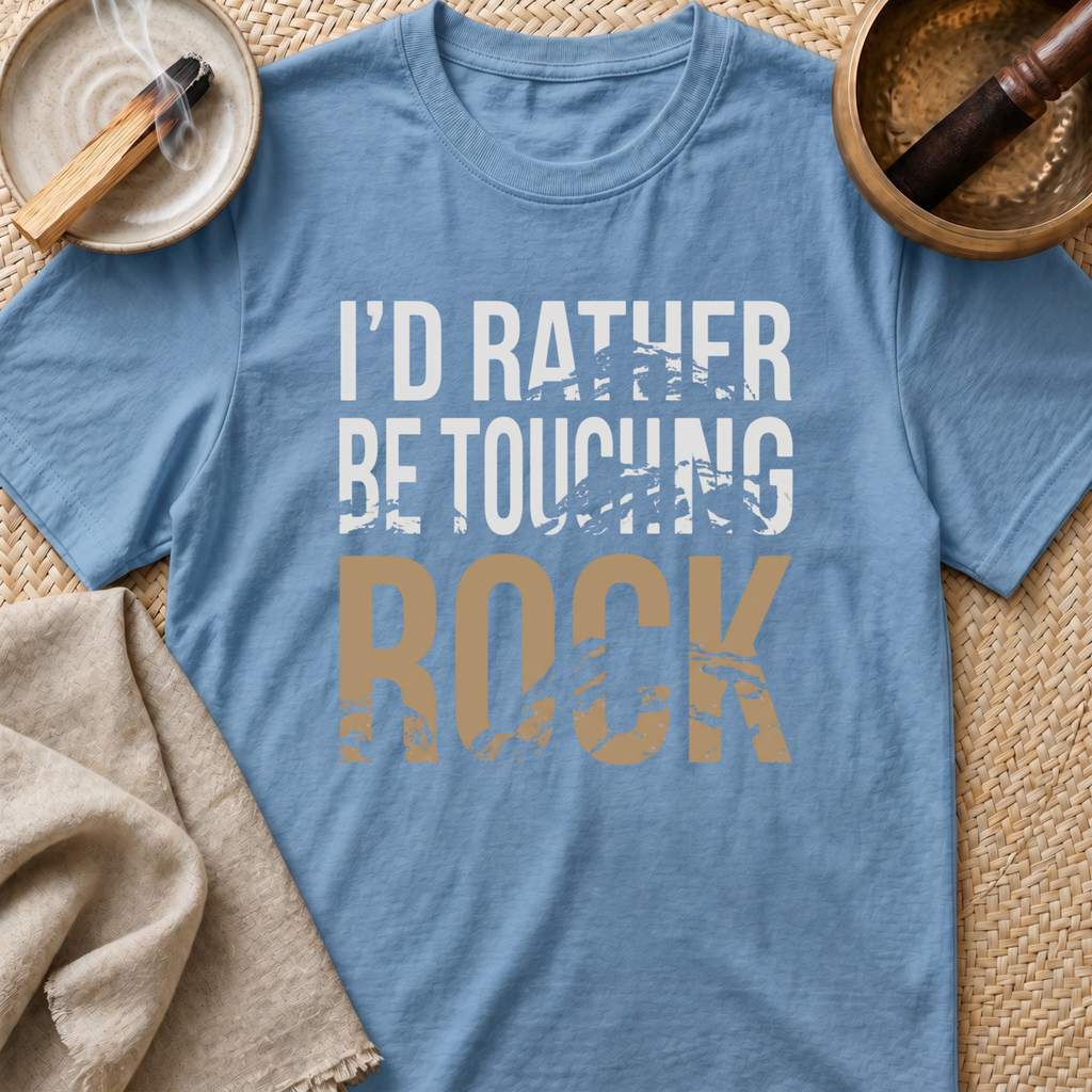 Rather Touch Rock T-Shirt