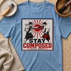 Stay Composed T-Shirt