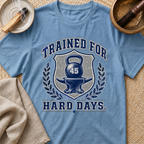 Hard Days T-Shirt