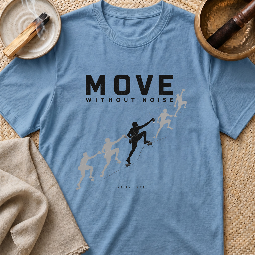 Move Without Noise T-Shirt