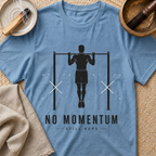 No Momentum T-Shirt