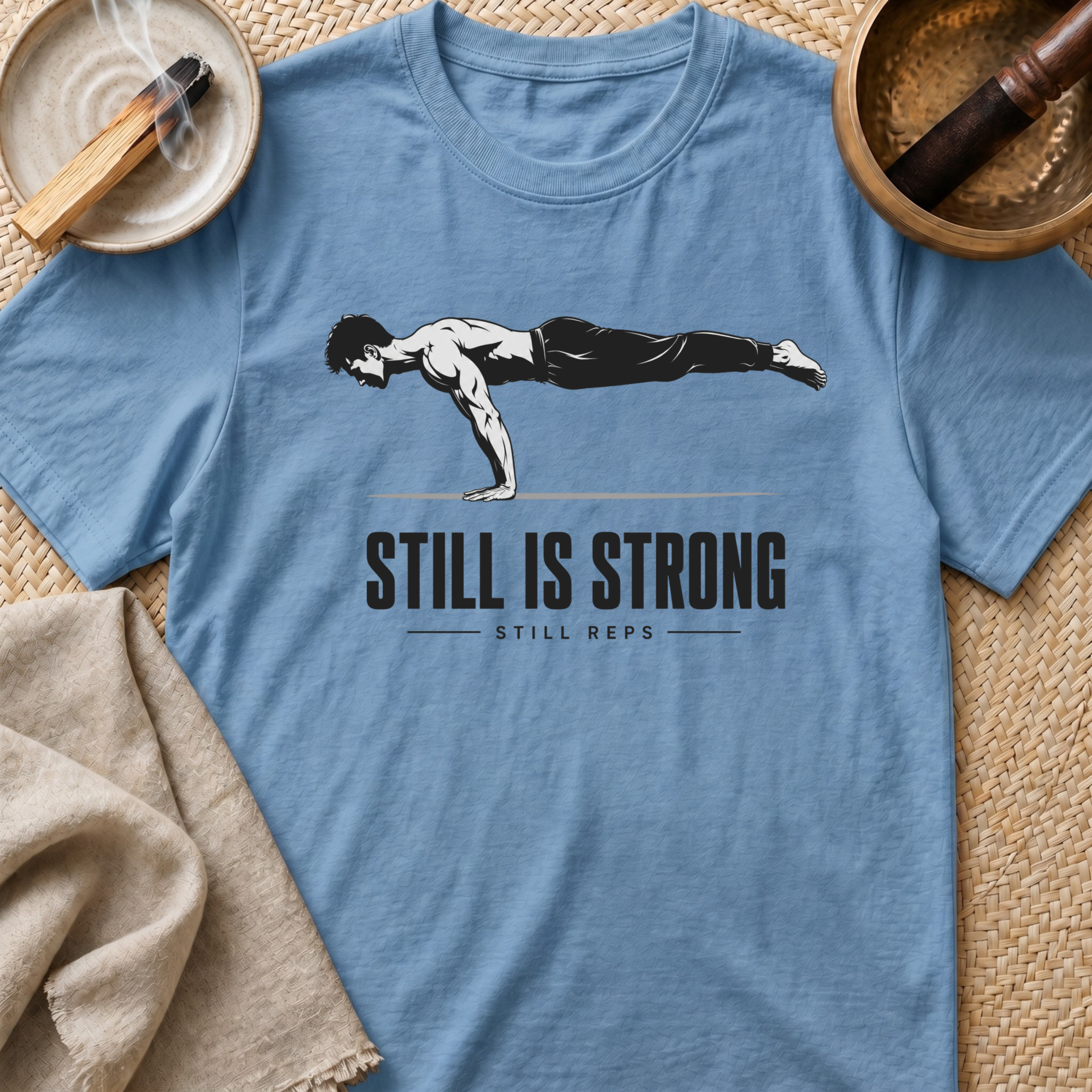 Still Is Strong T-Shirt