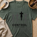 Control Every Inch T-Shirt