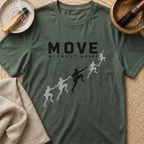 Move Without Noise T-Shirt