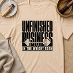 Unfinished Business T-Shirt