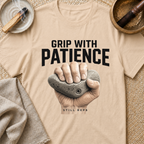 Grip With Patience T-Shirt