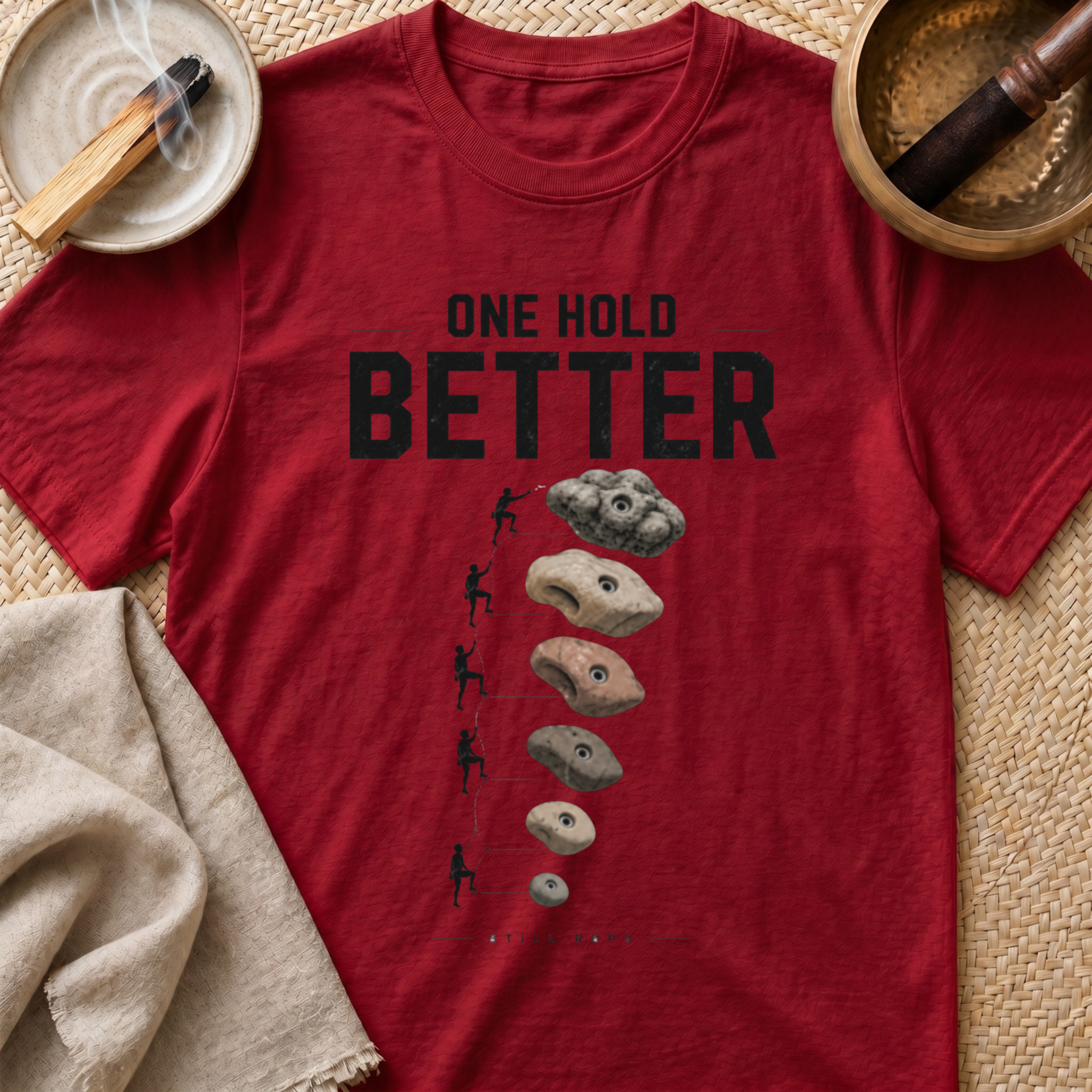 One Hold Better T-Shirt
