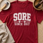 Sore Since T-Shirt
