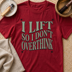 Don't Overthink T-Shirt