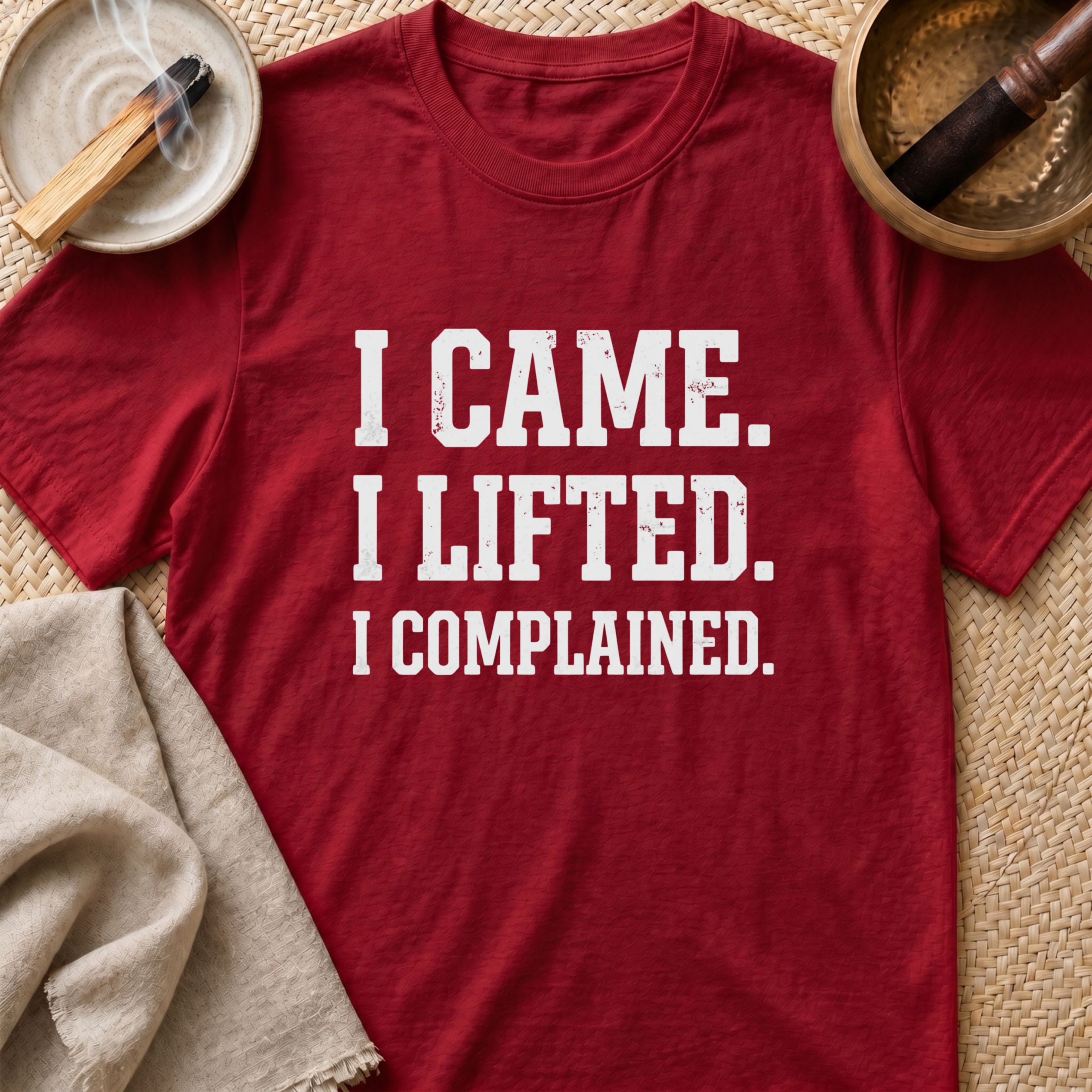 I Complained T-Shirt