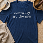 At The Gym T-Shirt