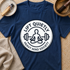 Lift Quietly T-Shirt