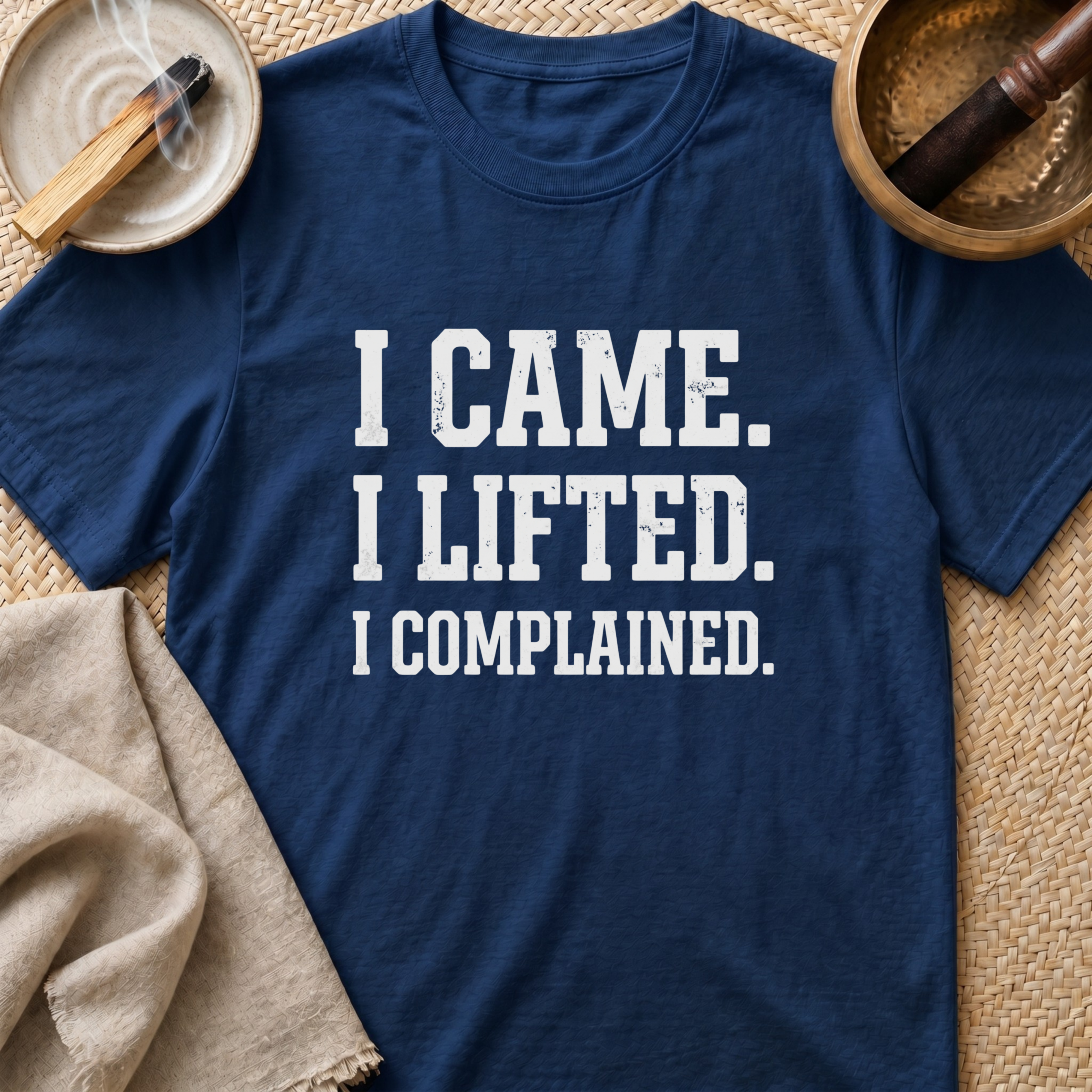 I Complained T-Shirt