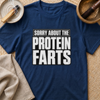 Protein Farts T-Shirt