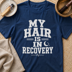 Hair In Recovery T-Shirt