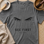 See First T-Shirt