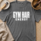 Gym Hair Energy T-Shirt