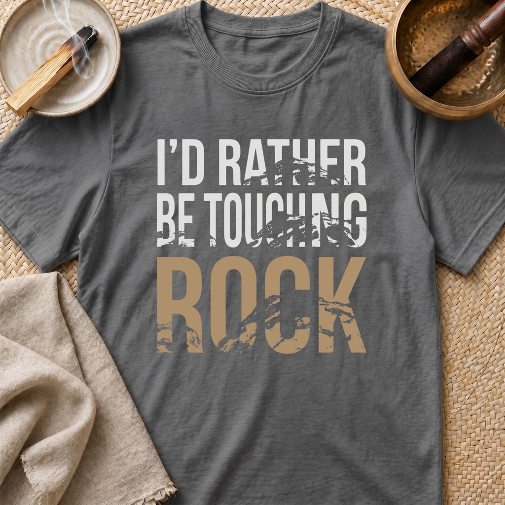 Rather Touch Rock T-Shirt