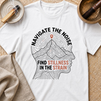 Navigate The Noise T-Shirt