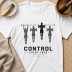 Control Every Inch T-Shirt