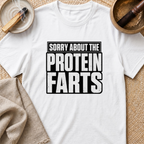 Protein Farts T-Shirt