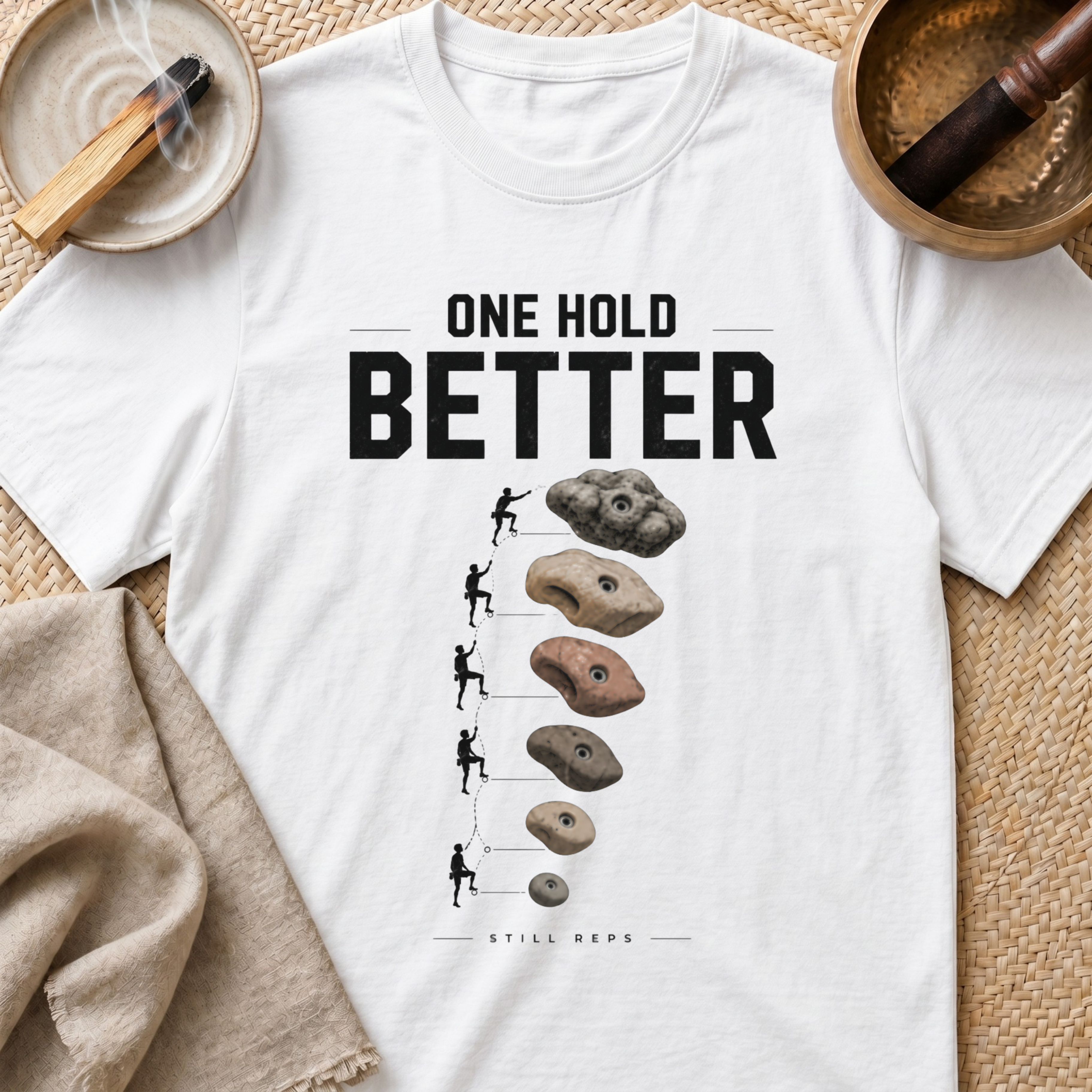 One Hold Better T-Shirt